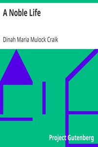 A Noble Life by Dinah Maria Mulock Craik