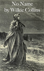 No Name by Wilkie Collins