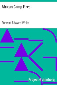 African Camp Fires by Stewart Edward White