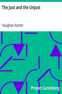 The Just and the Unjust by Vaughan Kester