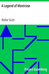 A Legend of Montrose by Walter Scott