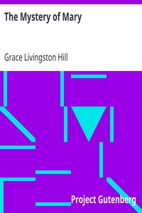 The Mystery of Mary by Grace Livingston Hill