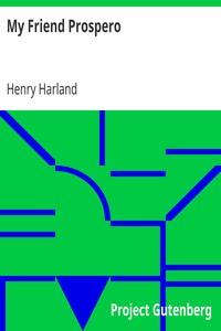 My Friend Prospero by Henry Harland