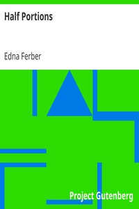 Half Portions by Edna Ferber