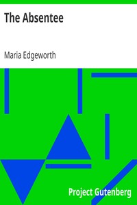 The Absentee by Maria Edgeworth
