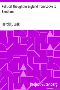 Political Thought in England from Locke to Bentham by Harold J. (Harold Joseph) Laski
