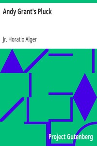 Andy Grant's Pluck by Horatio Alger