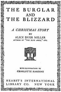 The Burglar and the Blizzard: A Christmas Story by Alice Duer Miller