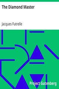 The Diamond Master by Jacques Futrelle