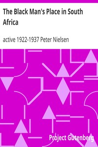 The Black Man's Place in South Africa by Peter Nielsen