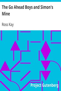 The Go Ahead Boys and Simon's Mine by Ross Kay