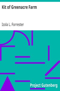 Kit of Greenacre Farm by Izola L. (Izola Louise) Forrester