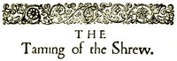 The Taming of the Shrew by William Shakespeare