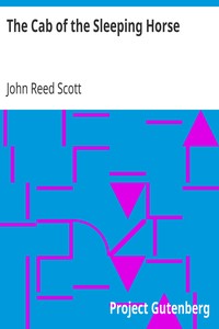 The Cab of the Sleeping Horse by John Reed Scott