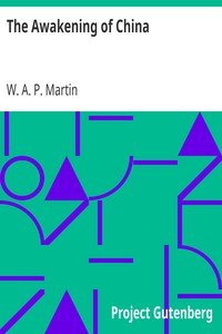 The Awakening of China by W. A. P. (William Alexander Parsons) Martin