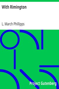 With Rimington by L. March (Lisle March) Phillipps
