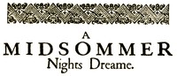 A Midsummer Night's Dream by William Shakespeare