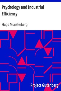 Psychology and Industrial Efficiency by Hugo Münsterberg