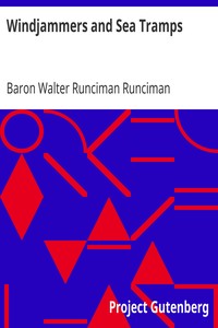 Windjammers and Sea Tramps by Walter Runciman Runciman