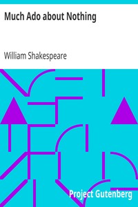 Much Ado about Nothing by William Shakespeare