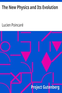 The New Physics and Its Evolution by Lucien Poincaré