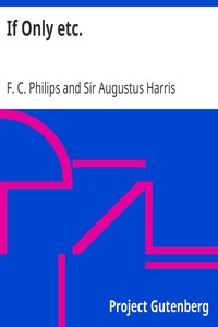 If Only etc. by F. C. (Francis Charles) Philips