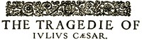 Julius Caesar by William Shakespeare