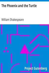 The Phoenix and the Turtle by William Shakespeare