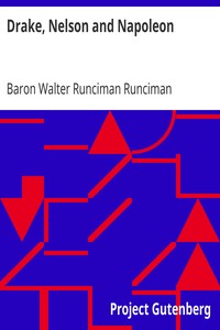 Drake, Nelson and Napoleon by Walter Runciman Runciman