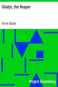 Gladys, the Reaper by Anne Beale