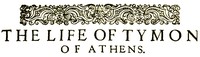 The Life of Timon of Athens by William Shakespeare