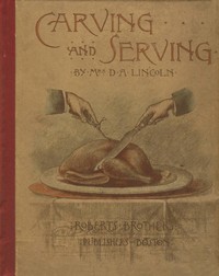 Carving and Serving by Mary J. (Mary Johnson) Lincoln