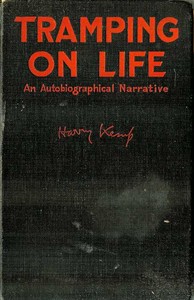Tramping on Life
An Autobiographical Narrative by Harry Kemp