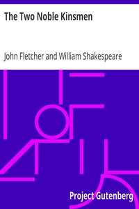 The Two Noble Kinsmen by John Fletcher