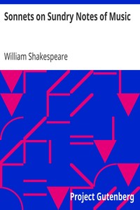 Sonnets on Sundry Notes of Music by William Shakespeare