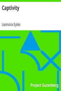 Captivity by Leonora Eyles
