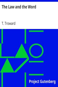The Law and the Word by T. (Thomas) Troward