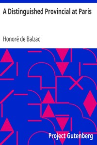 A Distinguished Provincial at Paris by Honoré de Balzac