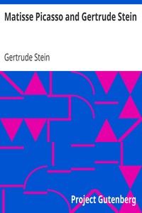 Matisse Picasso and Gertrude Stein
With Two Shorter Stories by Gertrude Stein
