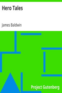 Hero Tales by James Baldwin