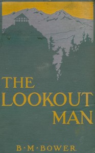 The Lookout Man by B. M. Bower