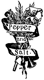 Pepper & Salt; or, Seasoning for Young Folk by Howard Pyle