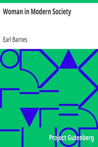Woman in Modern Society by Earl Barnes