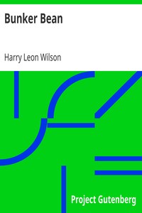 Bunker Bean by Harry Leon Wilson