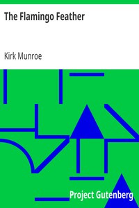 The Flamingo Feather by Kirk Munroe
