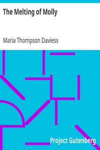 The Melting of Molly by Maria Thompson Daviess