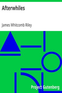 Afterwhiles by James Whitcomb Riley