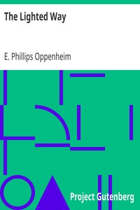 The Lighted Way by E. Phillips (Edward Phillips) Oppenheim