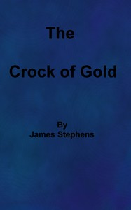 The Crock of Gold by James Stephens