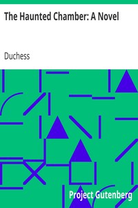 The Haunted Chamber: A Novel by Duchess
